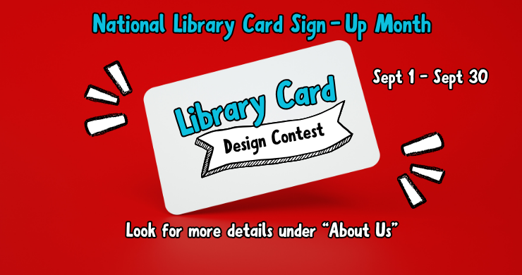 Image of promo for library card contest for National Library Card Sign-up Month