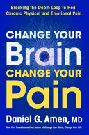 Image for "Change Your Brain, Change Your Pain"