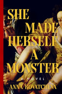 Image for "She Made Herself a Monster"