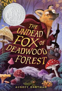 Image for "The Undead Fox of Deadwood Forest"
