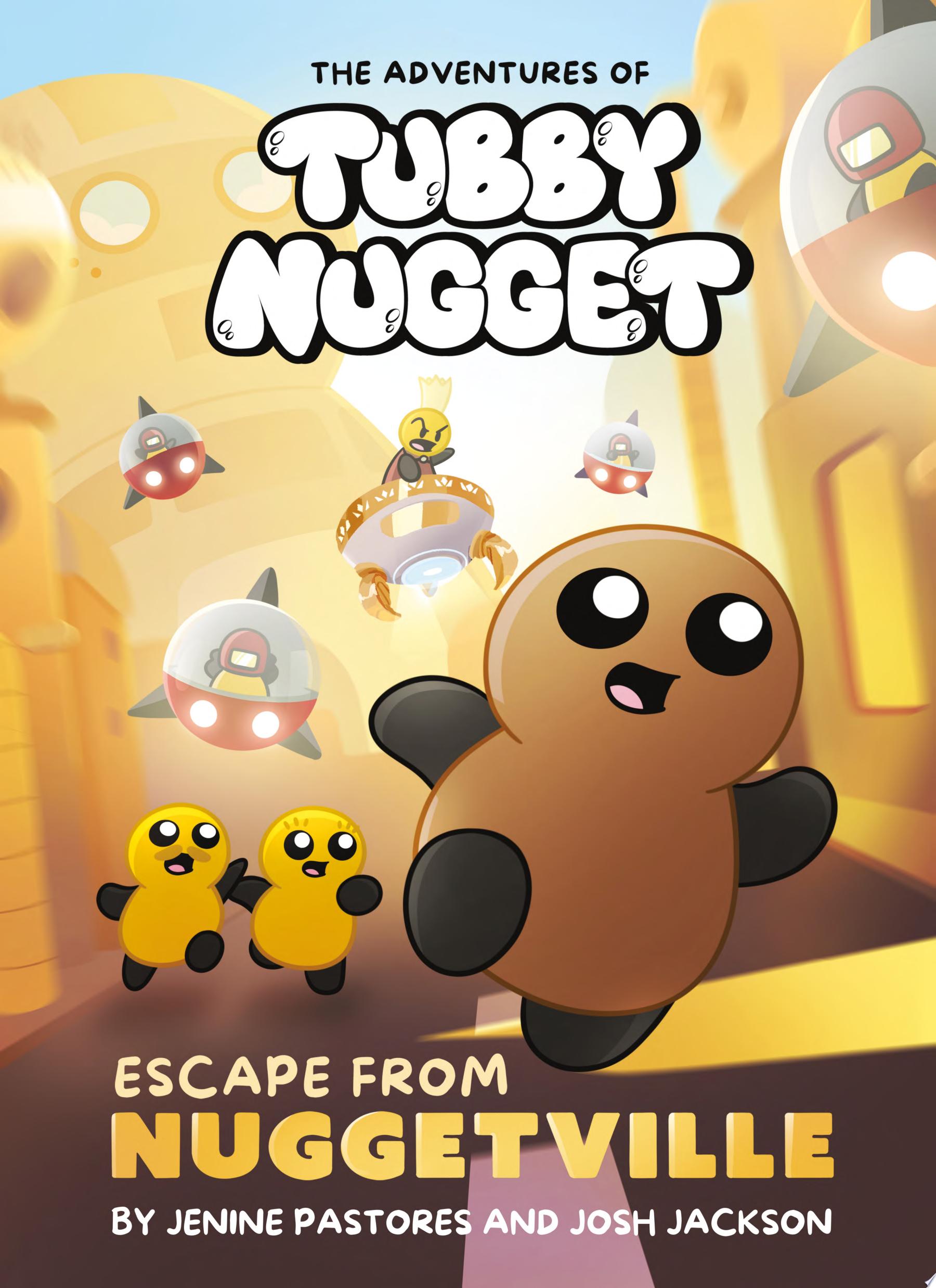 Image for "The Adventures of Tubby Nugget: Escape from Nuggetville #1"