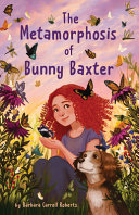 Image for "The Metamorphosis of Bunny Baxter"
