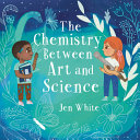 Image for "The Chemistry Between Art and Science"