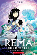 Image for "Kingdom of Water: a Graphic Novel (the Rema Chronicles #2)"