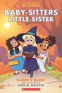 Image for "Karen's Ghost: a Graphic Novel (Baby-Sitters Little Sister #11)"