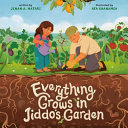 Image for "Everything Grows in Jiddo's Garden"