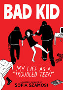 Image for "Bad Kid (a Graphic Memoir)"