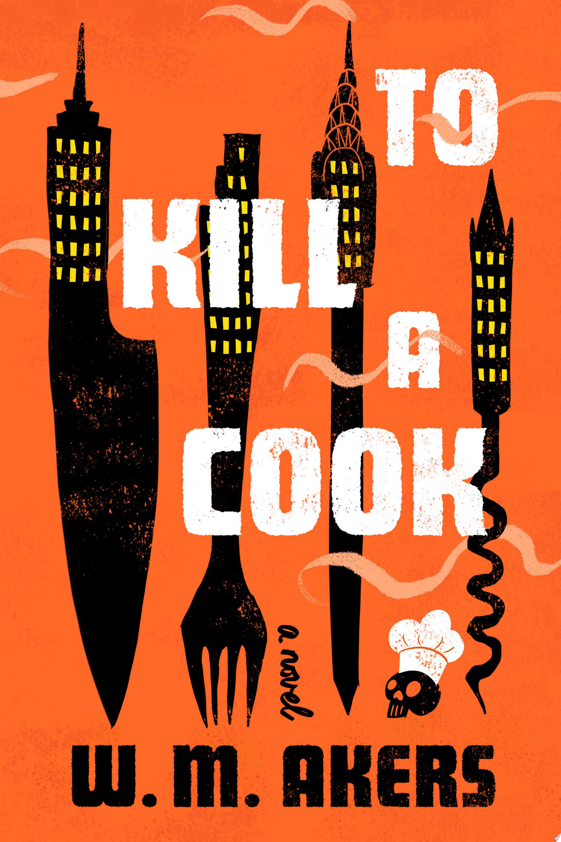 Image for "To Kill a Cook"